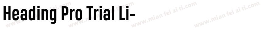 Heading Pro Trial Li字体转换